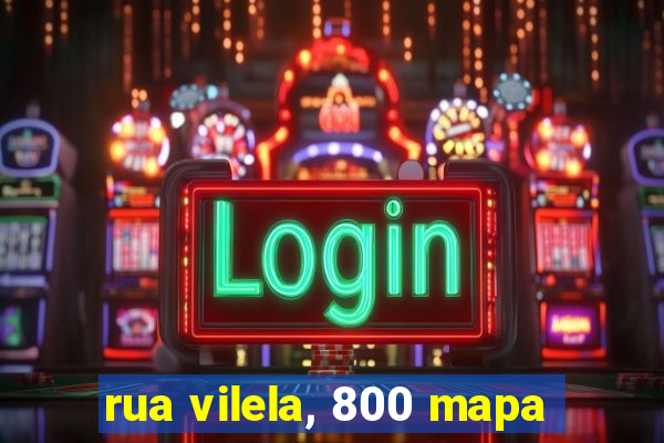 rua vilela, 800 mapa